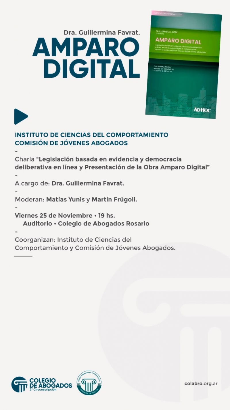 Charla "Legislación basada en evidencia y democracia deliberativa en línea y Presentación de la Obra Amparo Digital” - 25/11/2022